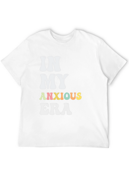 In My Anxious Era T-Shirt - Trendy Graphic Tee