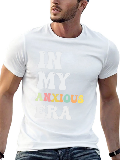 In My Anxious Era T-Shirt - Trendy Graphic Tee