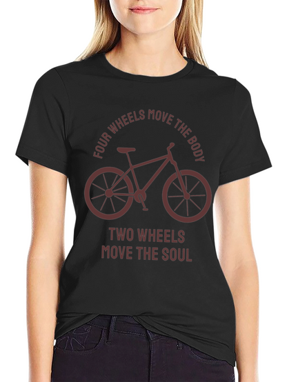 Two Wheels Move the Soul T-Shirt