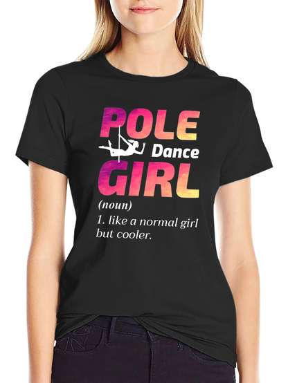 Pole Dance Girl T-Shirt: Unique & Cool Design