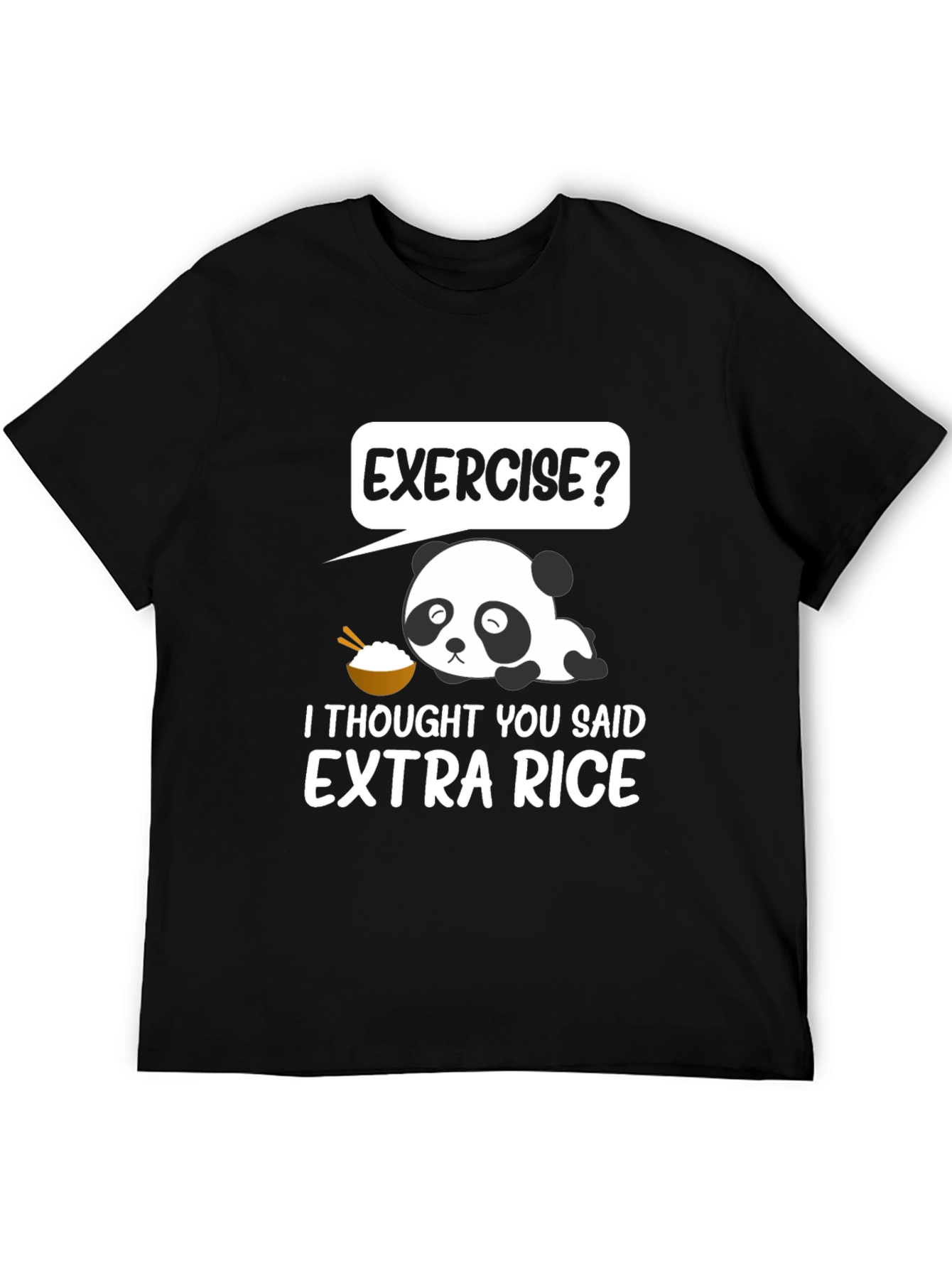 Exercise? Extra Rice Panda Graphic T-Shirt