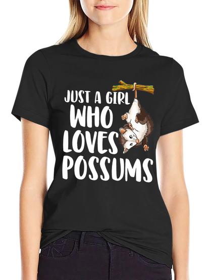 Just a Girl Who Loves Possums Graphic Tee