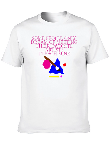 Teach My Artists T-Shirt