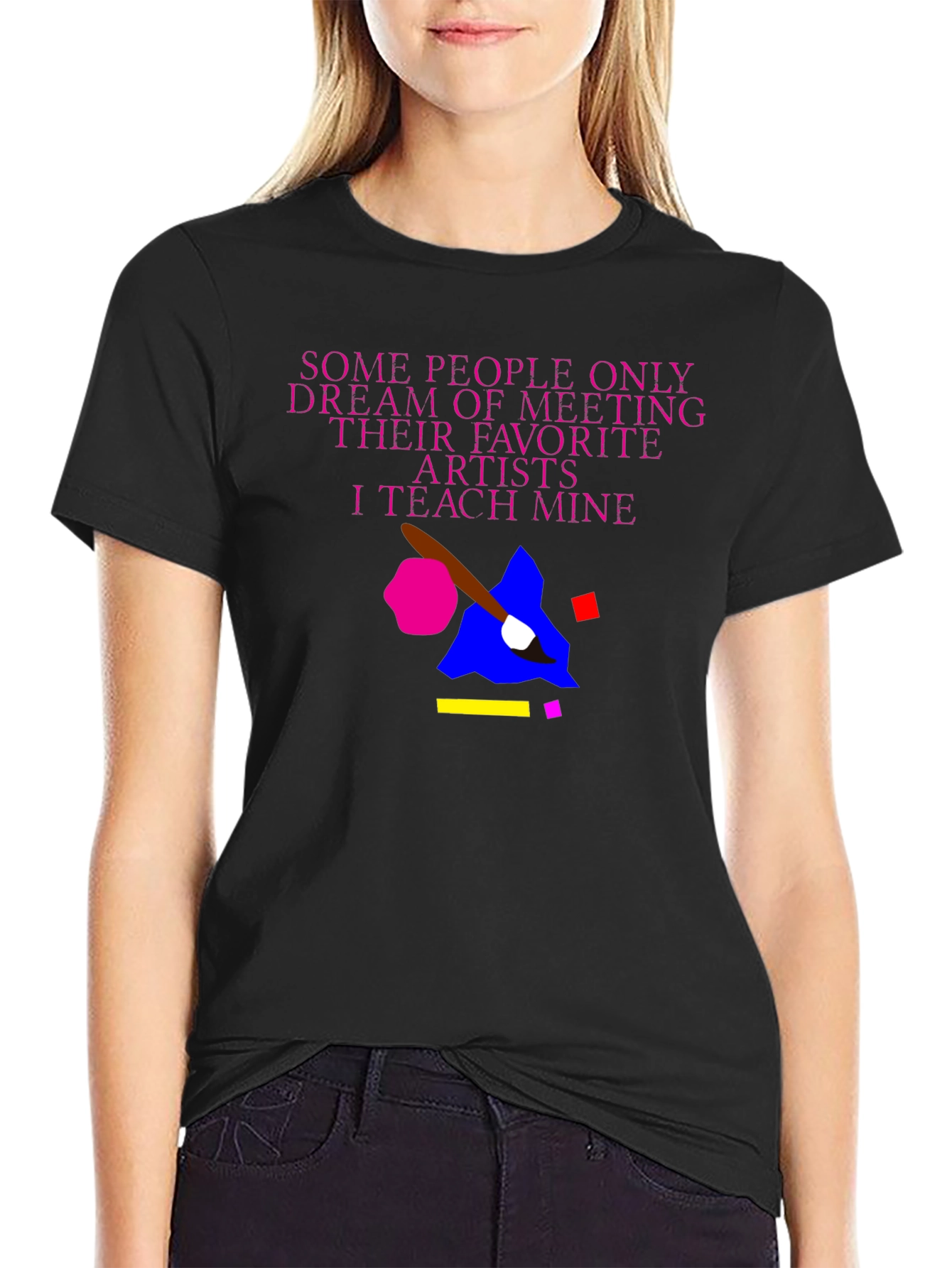 Teach My Artists T-Shirt
