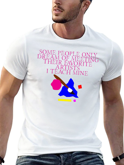 Teach My Artists T-Shirt
