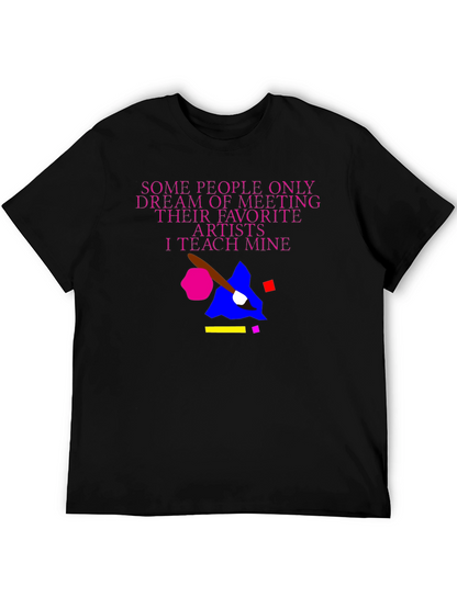 Teach My Artists T-Shirt