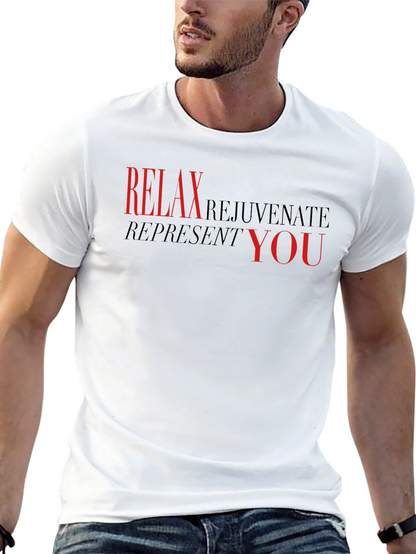 Relax Rejuvenate Represent You - Black T-Shirt