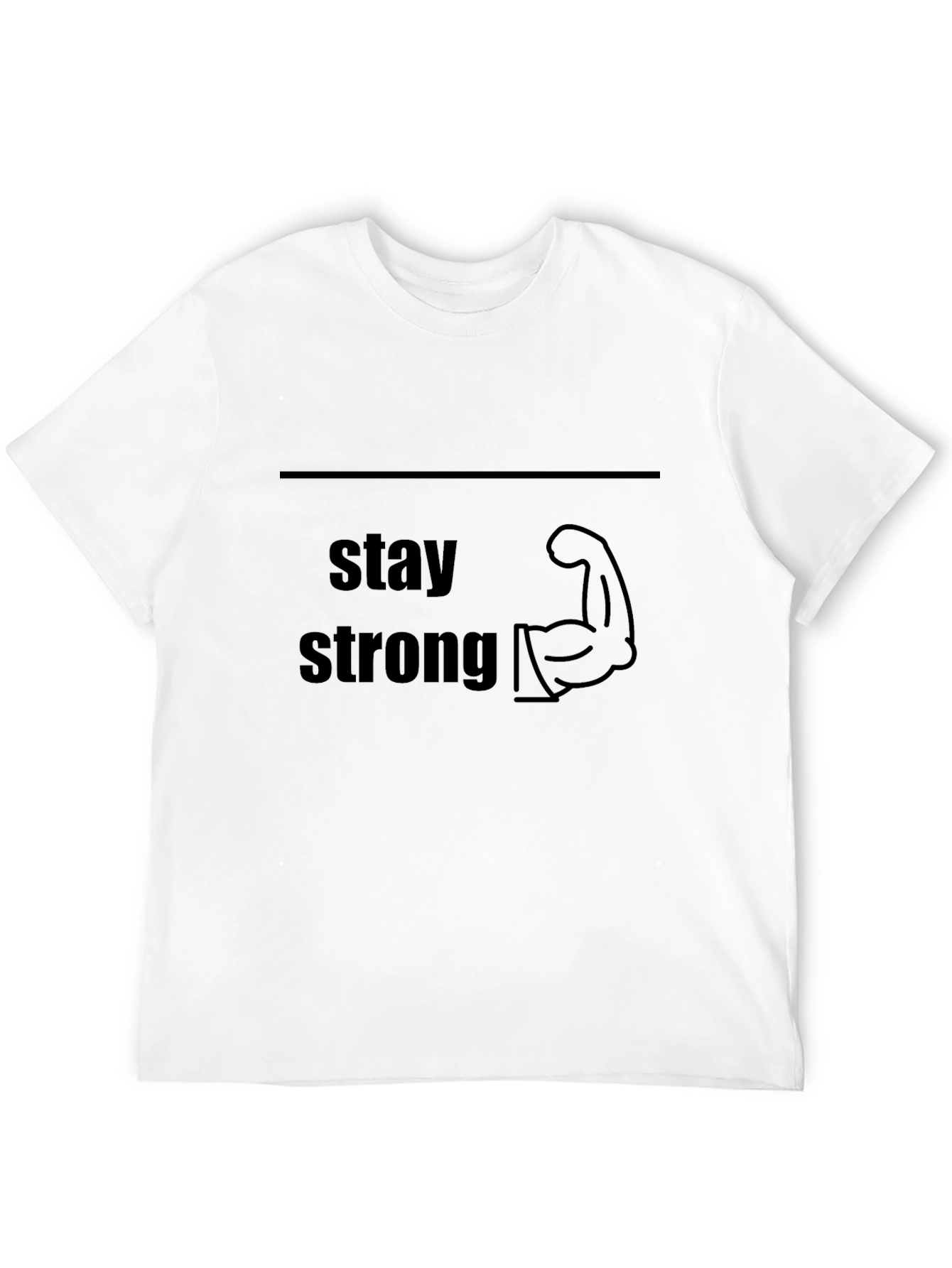 Stay Strong Graphic Tee - Motivational T-Shirt