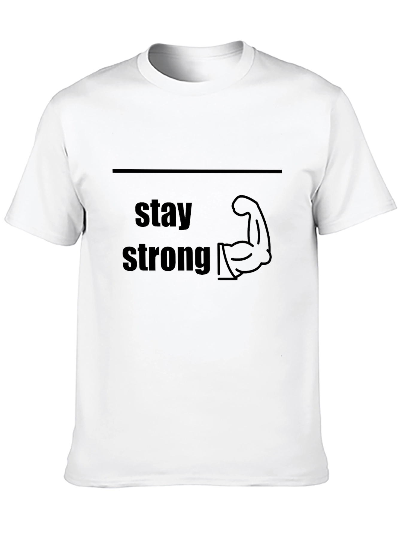 Stay Strong Graphic Tee - Motivational T-Shirt