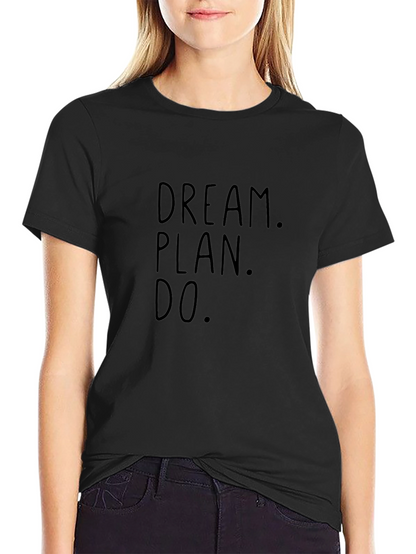 Dream Plan Do Black Graphic Tee