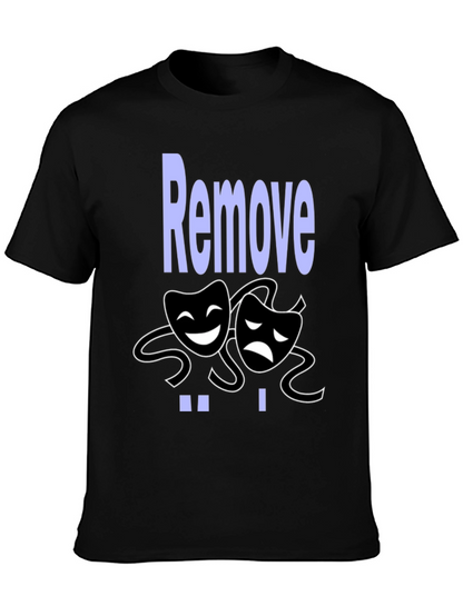 Comedy Tragedy Graphic Tee - Remove Drama Black T-Shirt