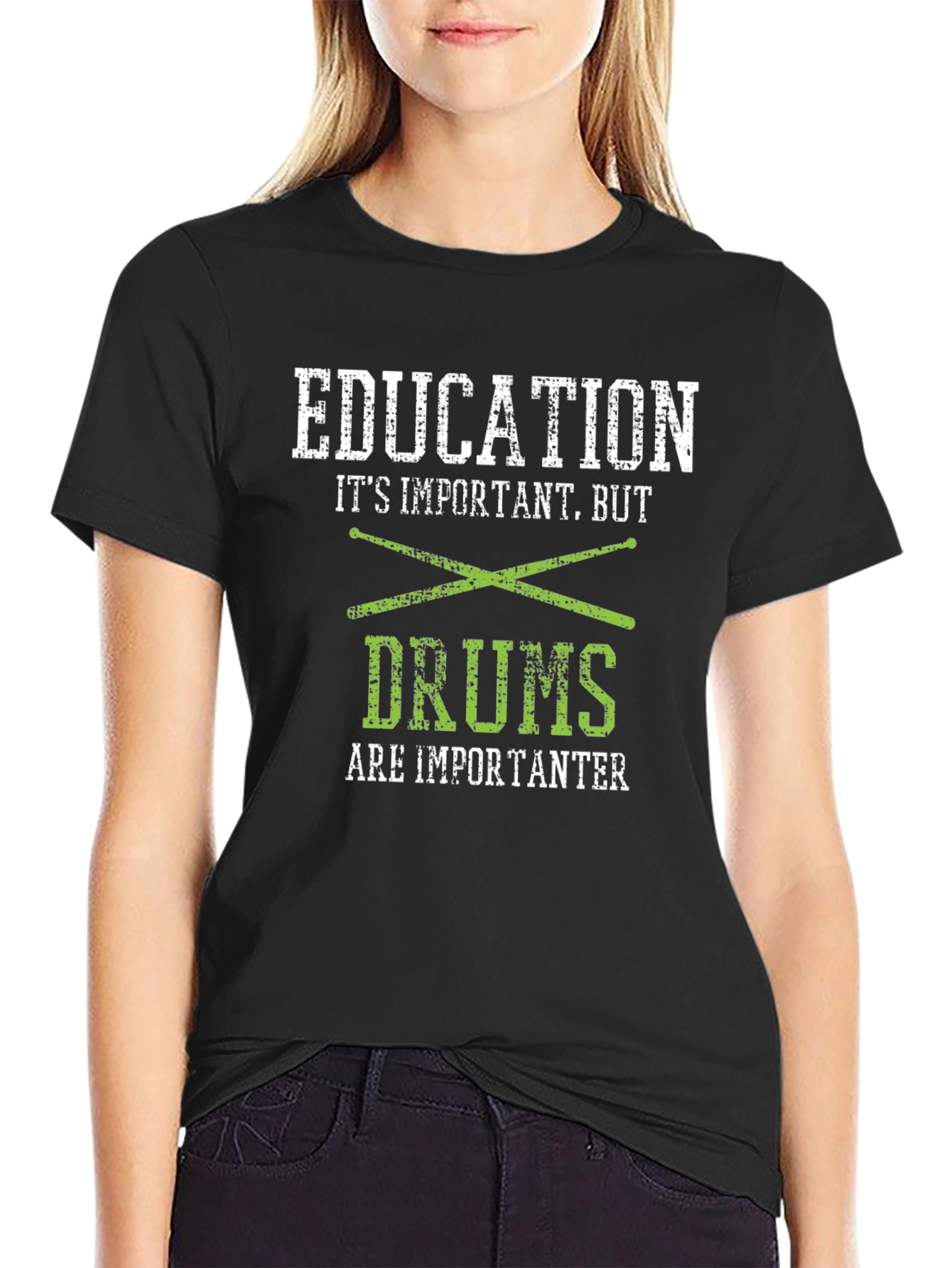 Education But Drums Are Importanter T-Shirt