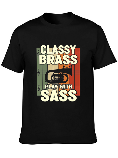 Classy Brass Play with Sass T-Shirt