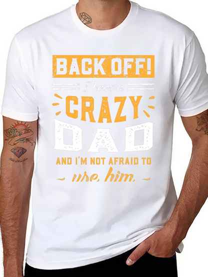 Crazy Dad T-Shirt - Funny Fathers Day Gift