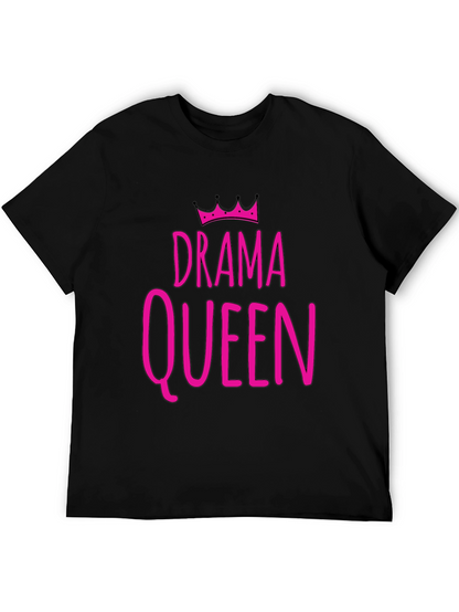 Drama Queen T-Shirt - Funny Statement Tee