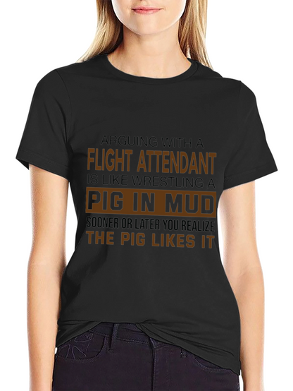 Flight Attendant Pig in Mud T-Shirt