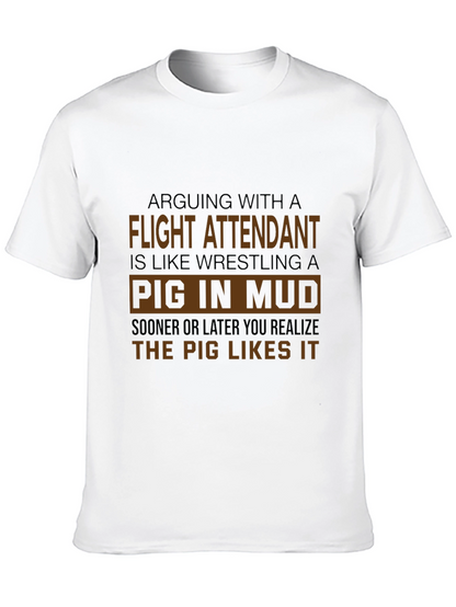 Flight Attendant Pig in Mud T-Shirt