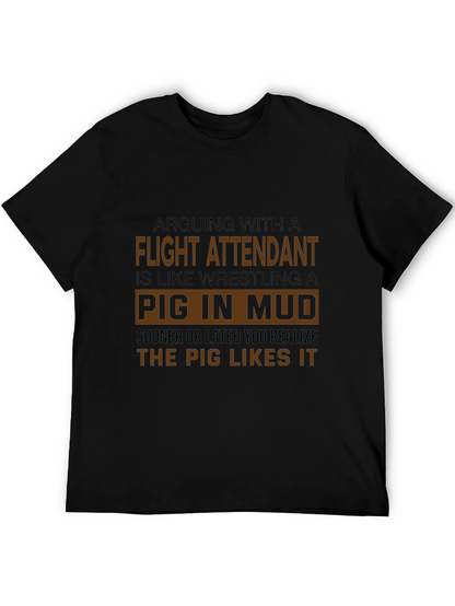 Flight Attendant Pig in Mud T-Shirt