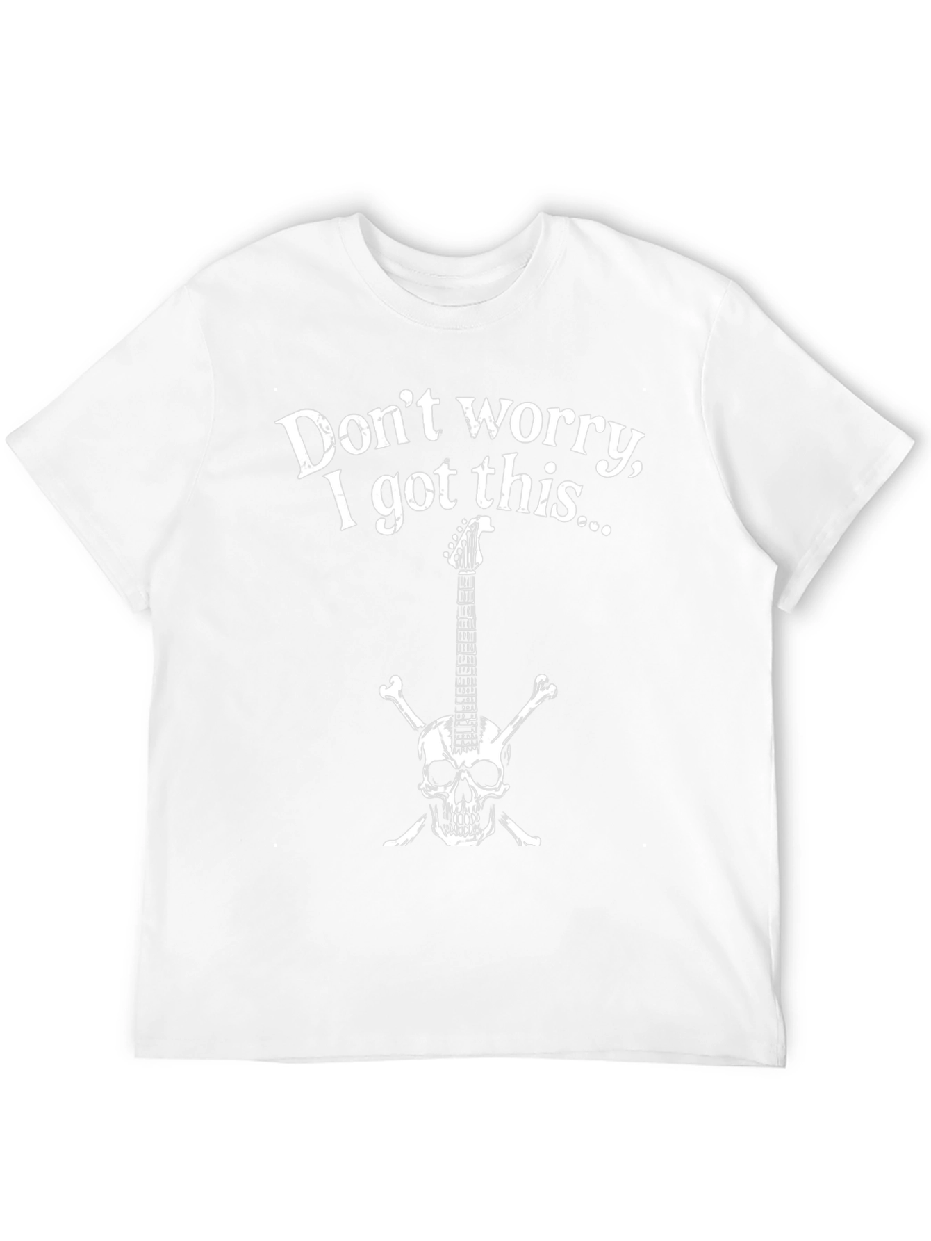 Dont Worry I Got This T-Shirt