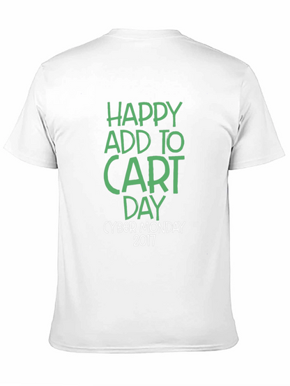 Happy Add to Cart Day Cyber Monday 2017 T-Shirt