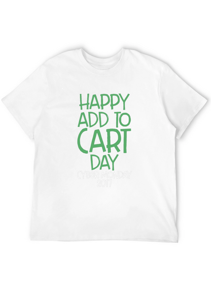 Happy Add to Cart Day Cyber Monday 2017 T-Shirt