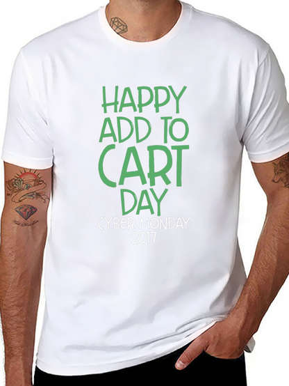 Happy Add to Cart Day Cyber Monday 2017 T-Shirt