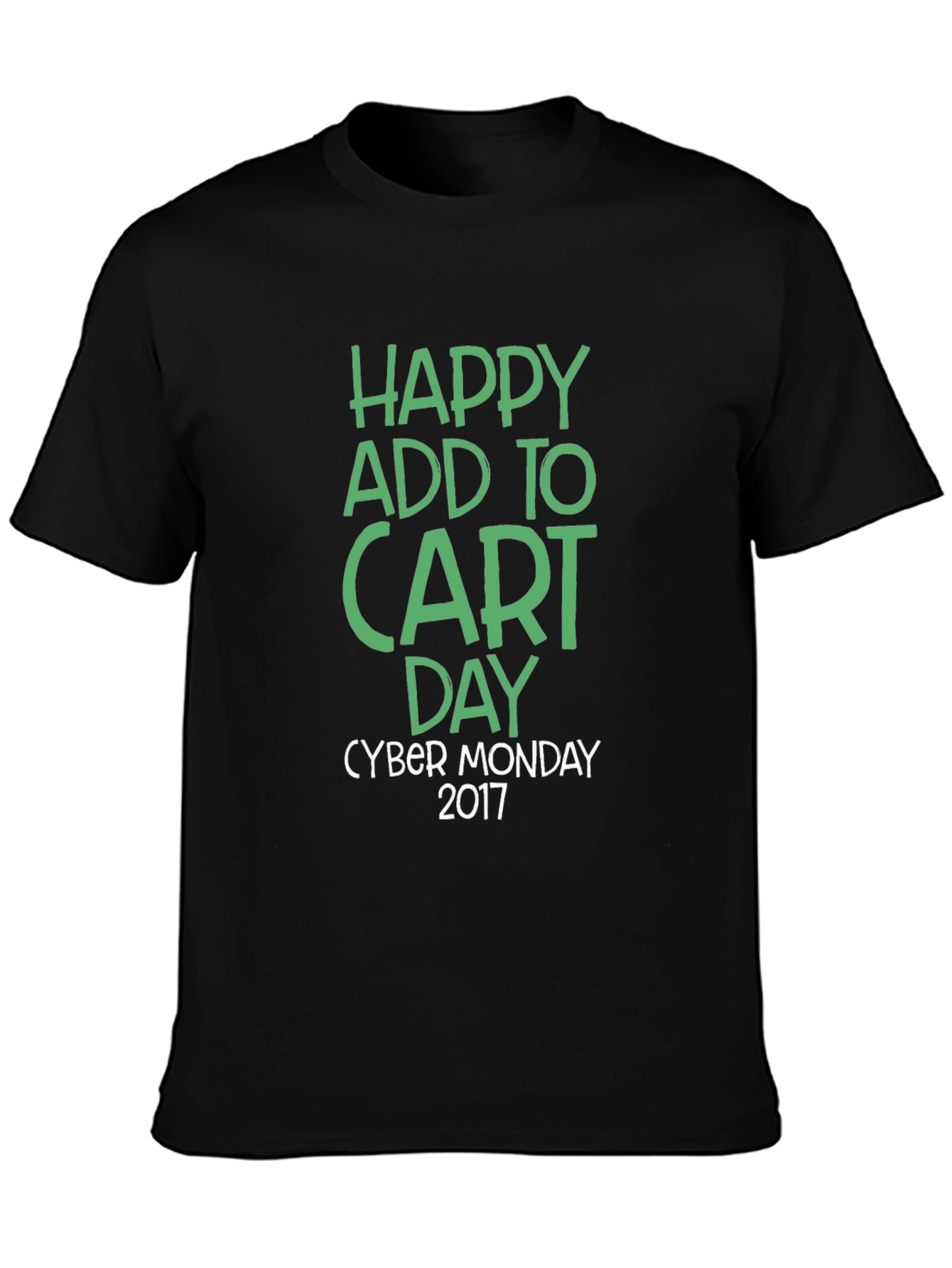 Happy Add to Cart Day Cyber Monday 2017 T-Shirt