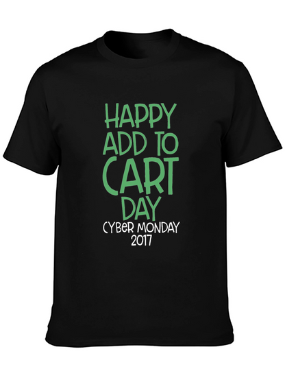 Happy Add to Cart Day Cyber Monday 2017 T-Shirt