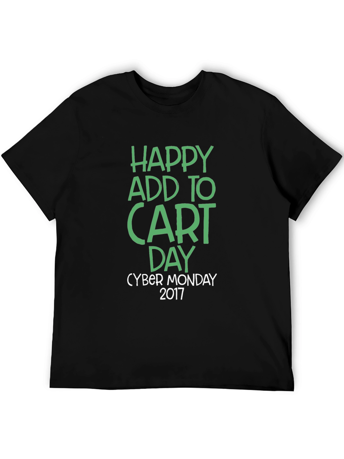 Happy Add to Cart Day Cyber Monday 2017 T-Shirt