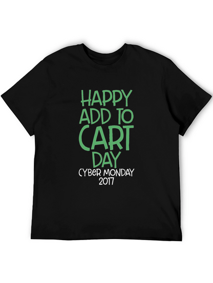 Happy Add to Cart Day Cyber Monday 2017 T-Shirt