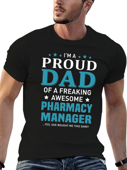 Proud Dad of a Pharmacy Manager T-Shirt