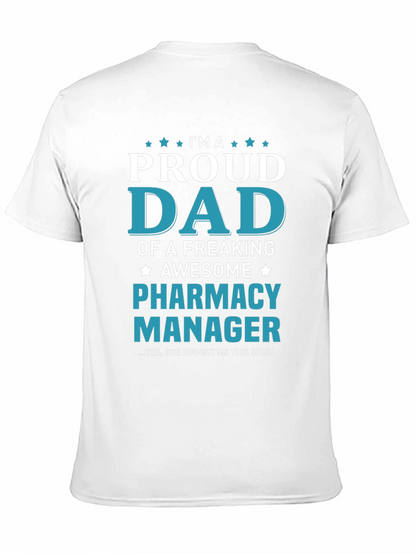 Proud Dad of a Pharmacy Manager T-Shirt