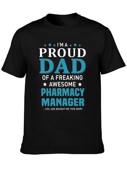 Proud Dad of a Pharmacy Manager T-Shirt