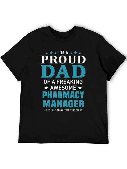 Proud Dad of a Pharmacy Manager T-Shirt
