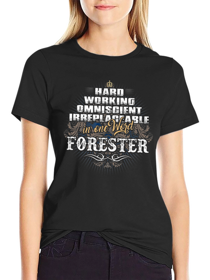 Hard Working Forester T-Shirt