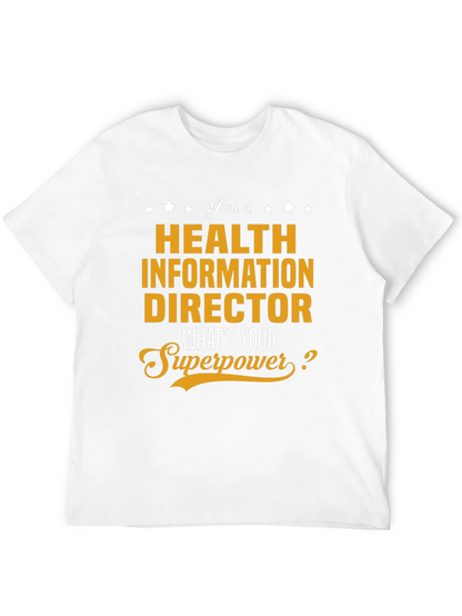 Health Information Director Superpower T-Shirt
