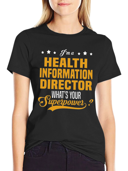 Health Information Director Superpower T-Shirt