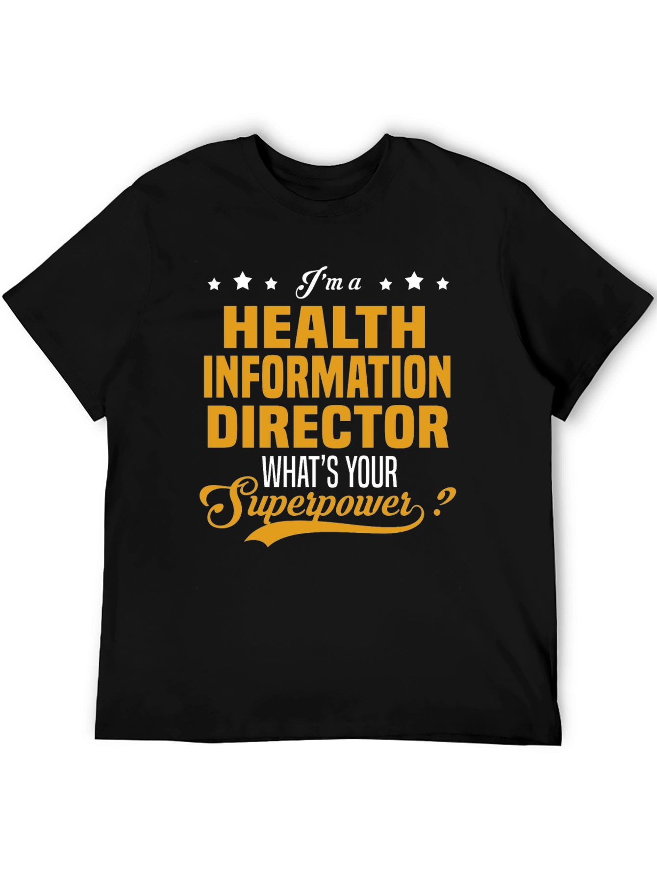 Health Information Director Superpower T-Shirt