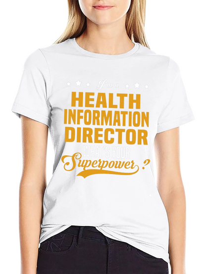 Health Information Director Superpower T-Shirt
