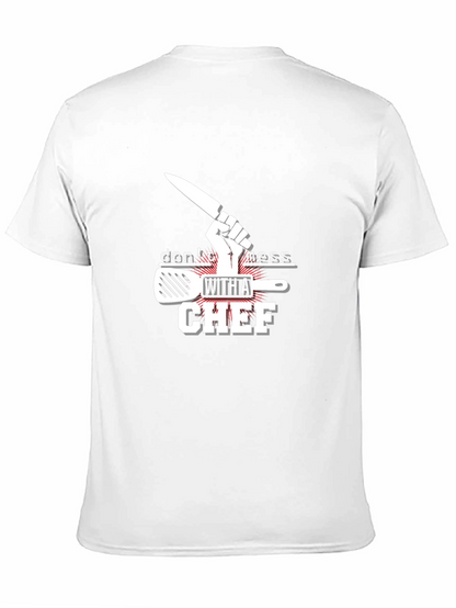 Dont Mess With A Chef Black T-Shirt
