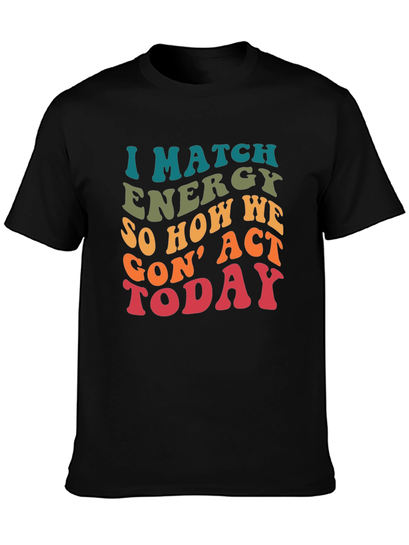 I Match Energy Graphic T-Shirt