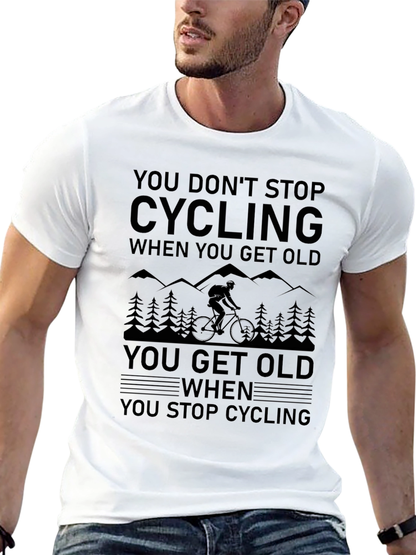 Cycling T-Shirt - You Dont Stop Cycling