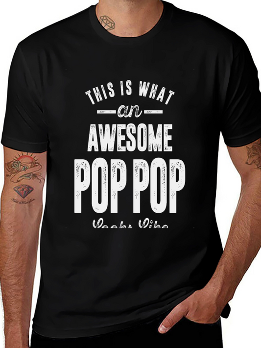 Awesome Pop Pop T-Shirt - Gift for Grandpa