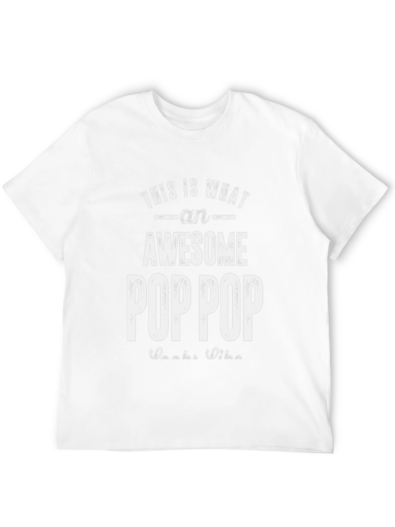 Awesome Pop Pop T-Shirt - Gift for Grandpa