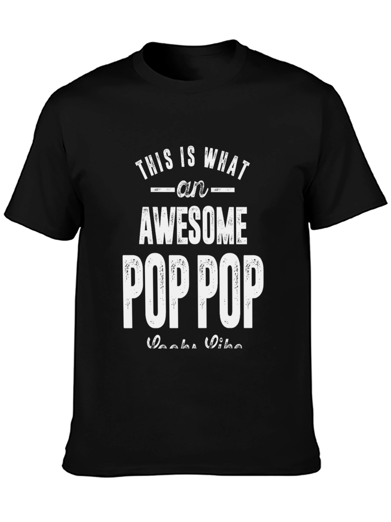 Awesome Pop Pop T-Shirt - Gift for Grandpa