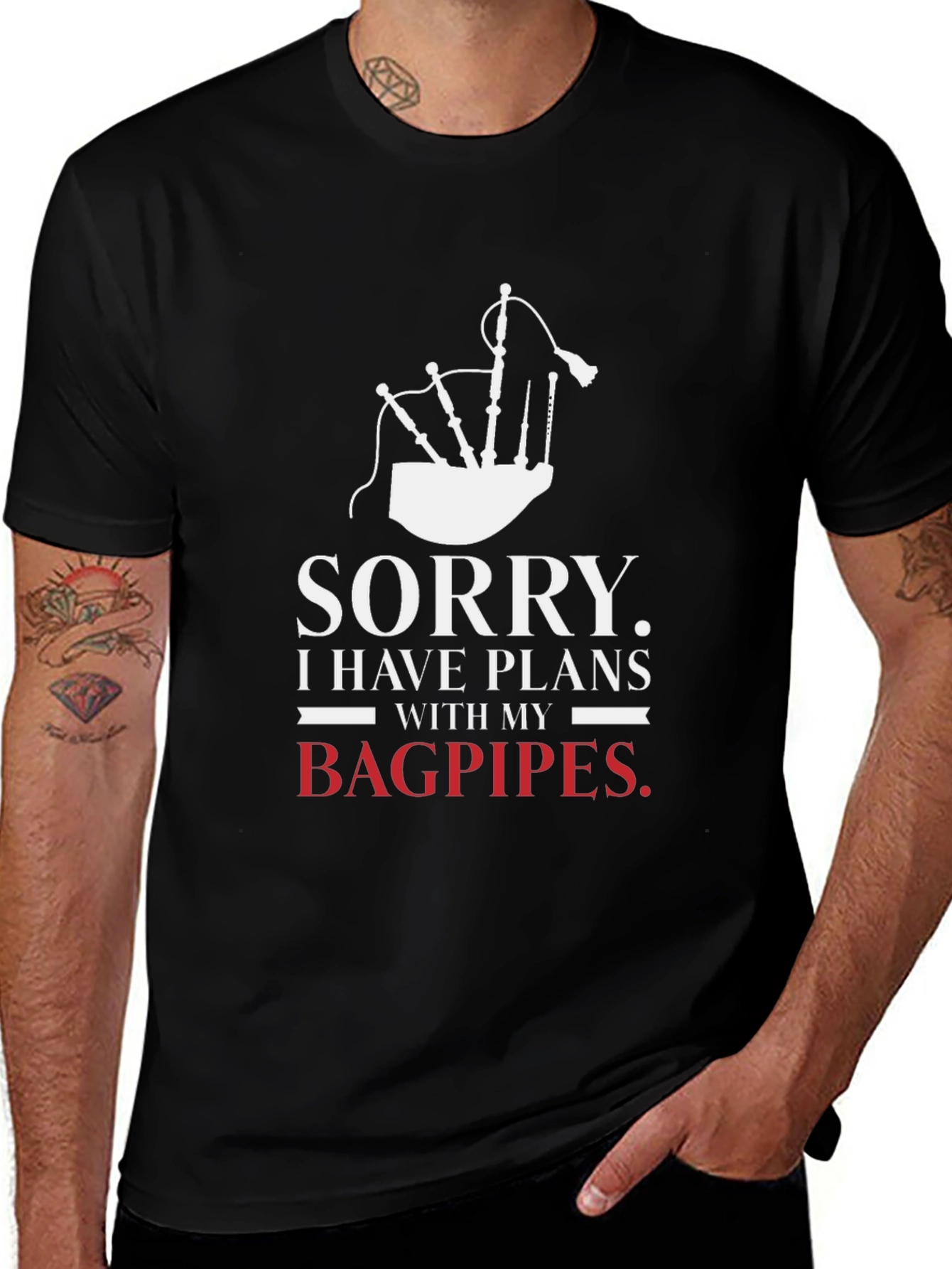Sorry Bagpipes Plans Graphic Tee