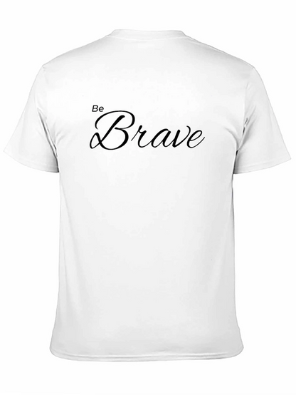 Be Brave Graphic Tee - Black Casual Shirt
