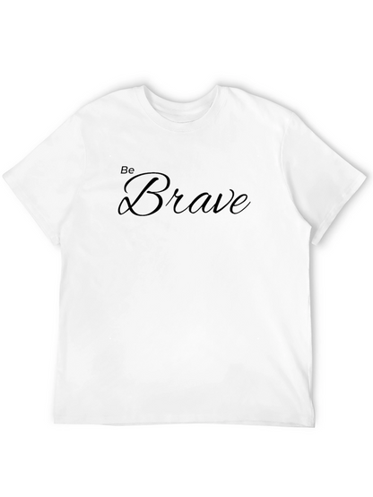 Be Brave Graphic Tee - Black Casual Shirt