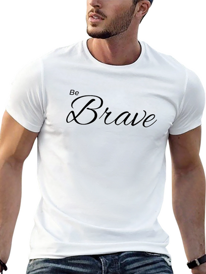 Be Brave Graphic Tee - Black Casual Shirt