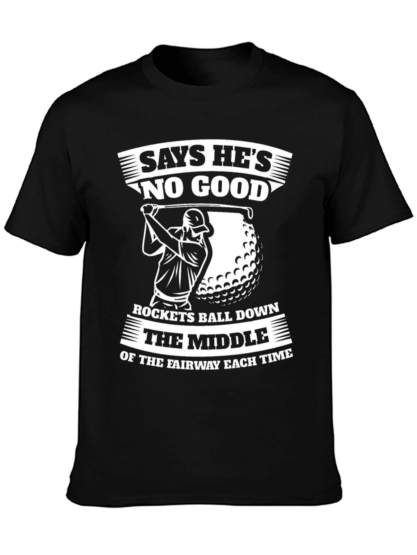 Funny Golf T-Shirt - Says Hes No Good